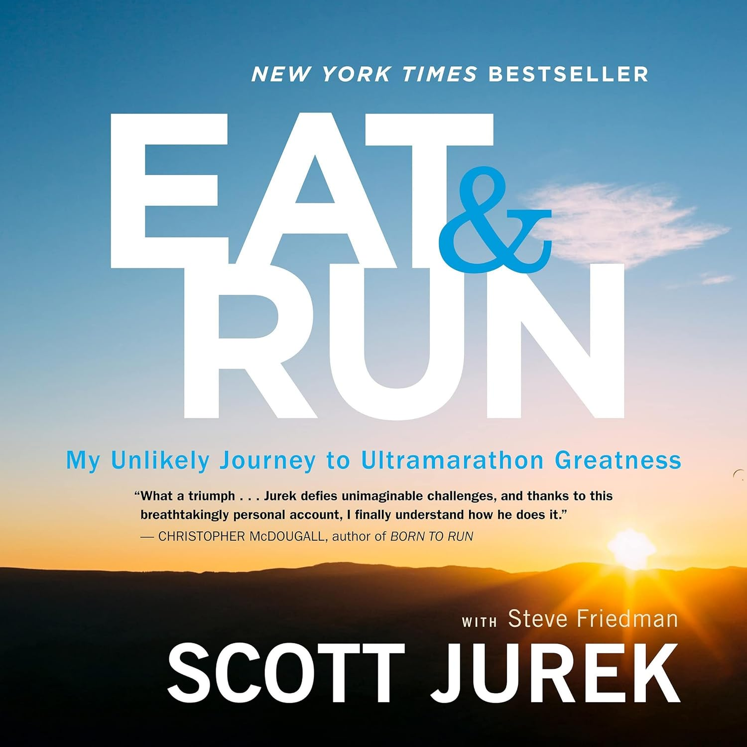 Eat and Run: My Unlikely Journey to Ultramarathon Greatness: My Unlikely Journey to Ultramarathon Greatness image number 2