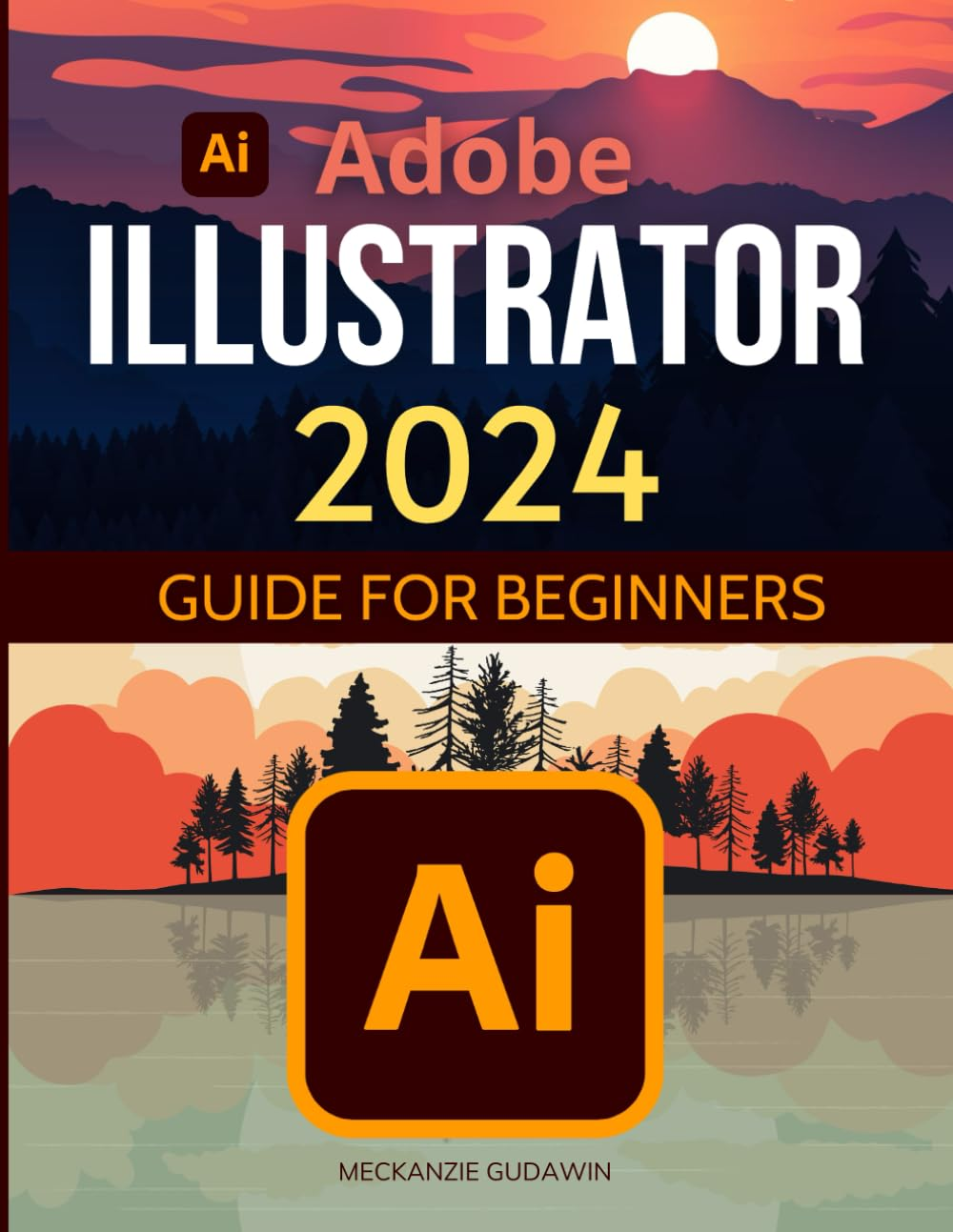 Adobe Illustrator 2024 Guide for Beginners: Mastering Digital Design | the Essential Starter Kit for Adobe Illustrator image number 1