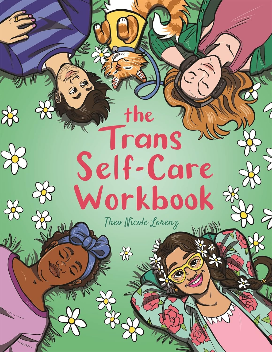 The Trans Self-Care Workbook: a Coloring Book and Journal for Trans and Non-Binary People