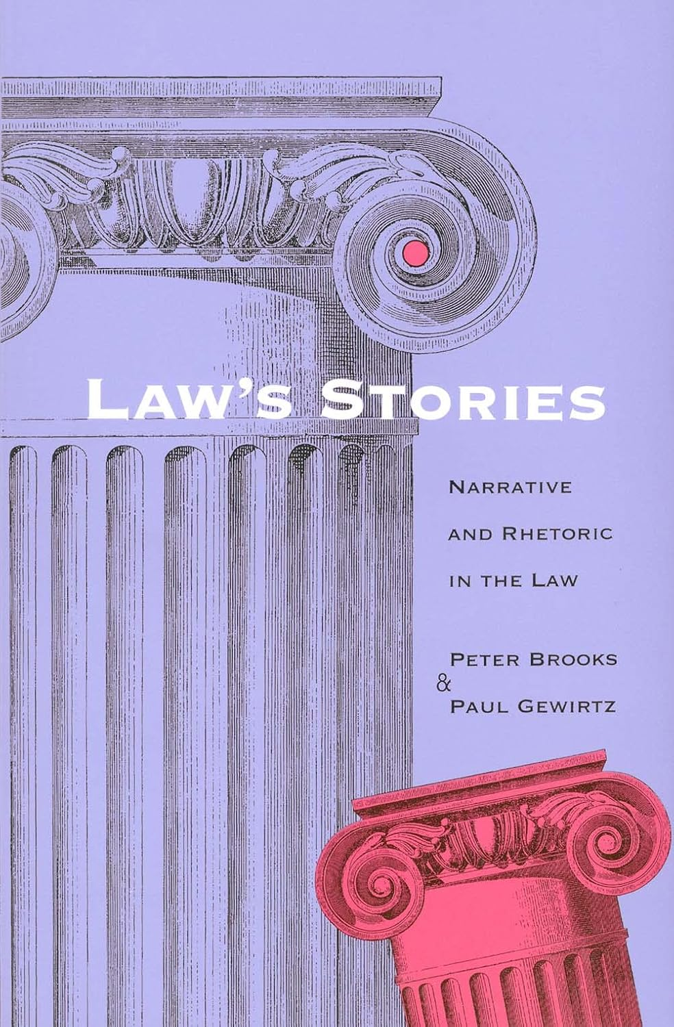 Law'S Stories: Narrative and Rhetoric in the Law image number 1