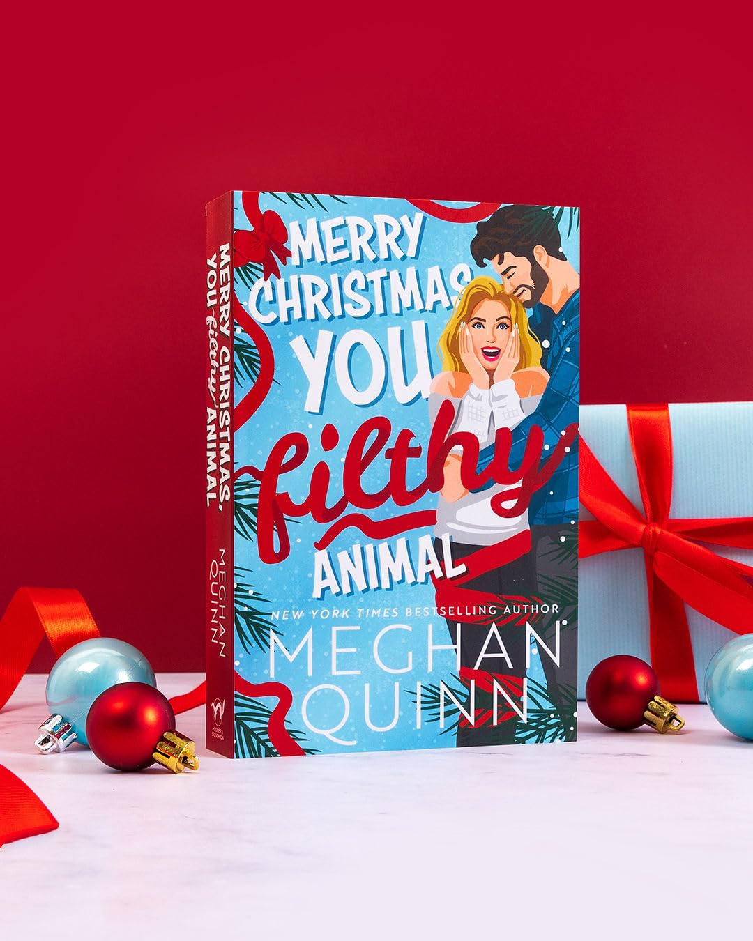 Merry Christmas, You Filthy Animal: the Brand New Steamy, Hilarious Small-Town Festival Comedy from the Bestselling Author