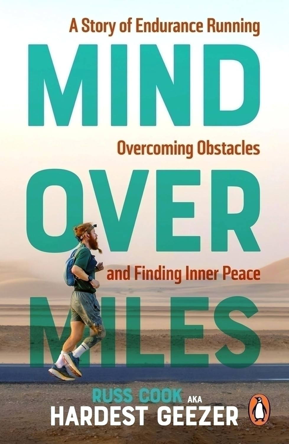Mind over Miles: a Story of Endurance Running, Overcoming Obstacles and Finding Inner Peace image number 1