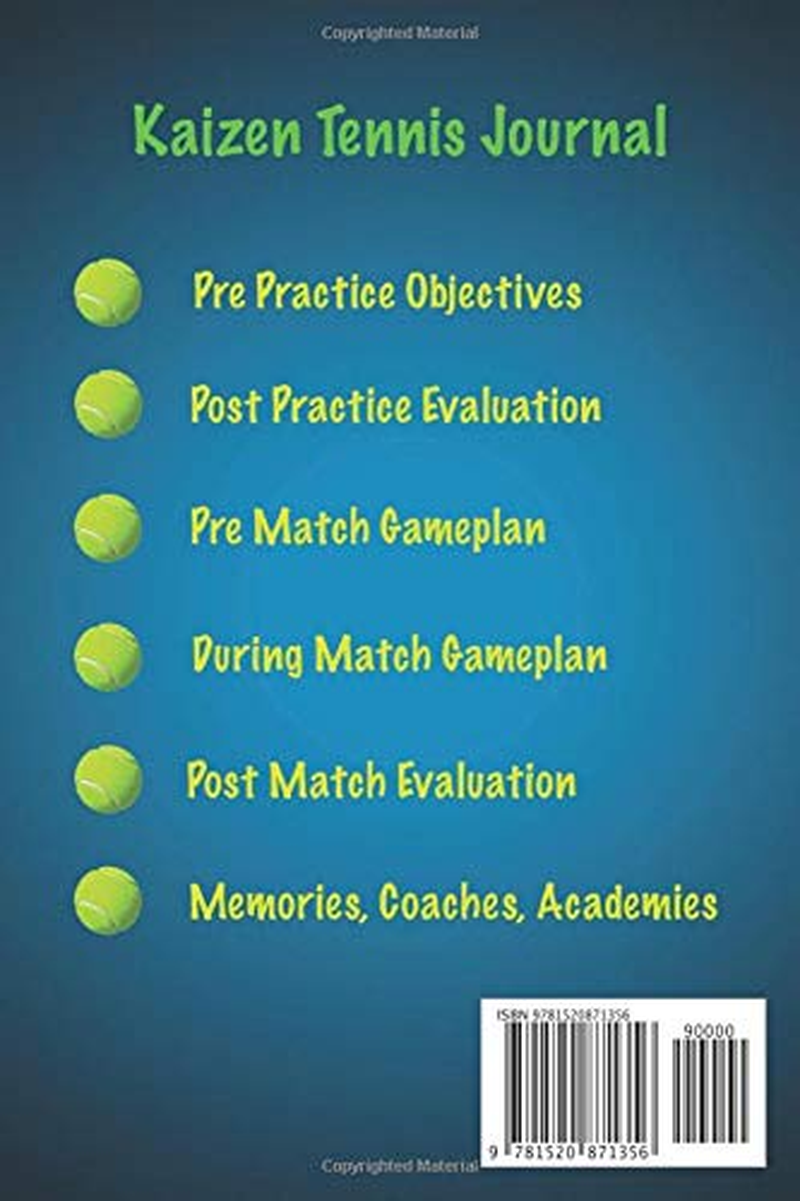 My Tennis Journal: the Ultimate Kaizen Tennis Journal - Finally a Tennis Journal Designed to Ensure Your Continuous Progress image number 1