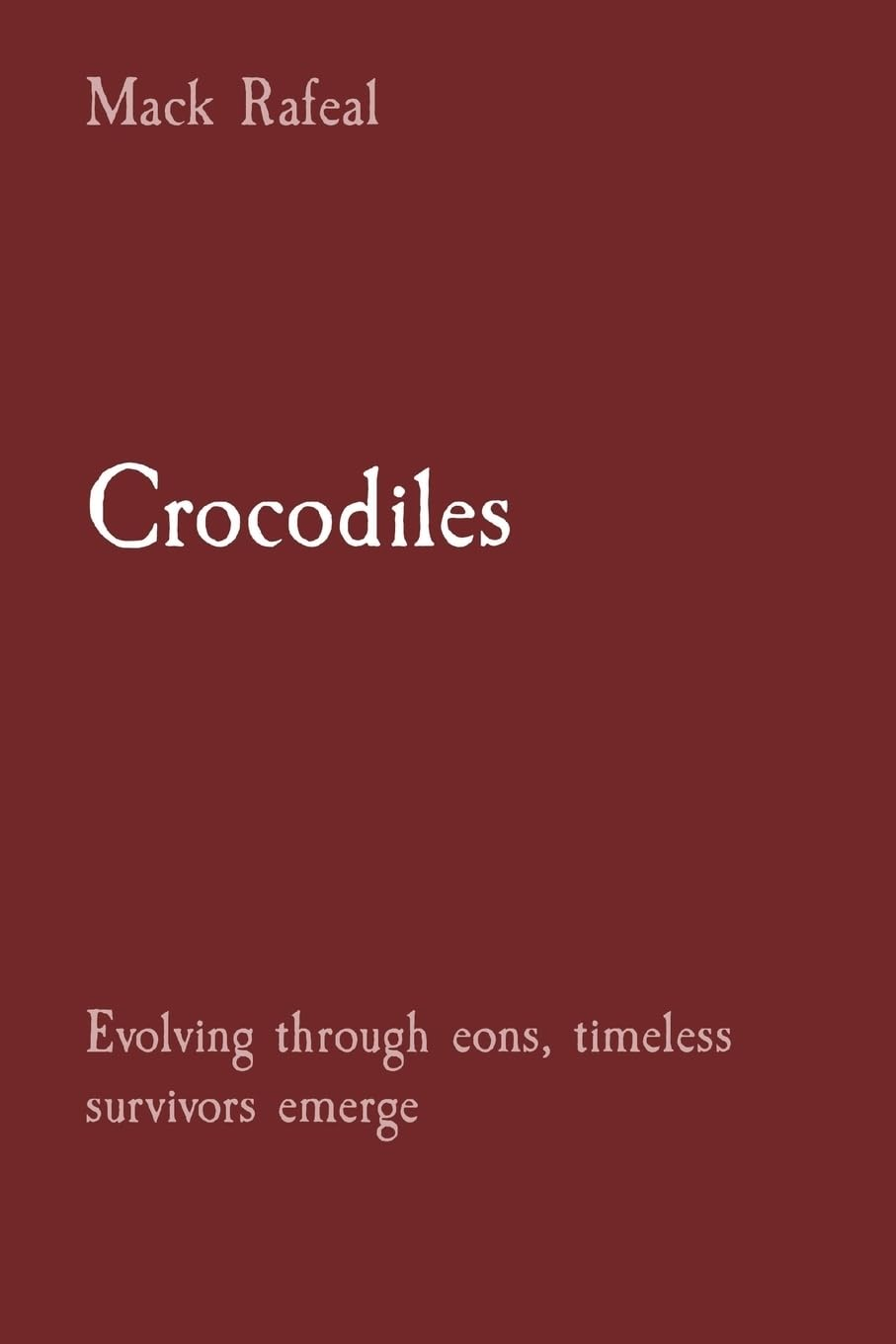 Crocodiles: Evolving through Eons, Timeless Survivors Emerge
