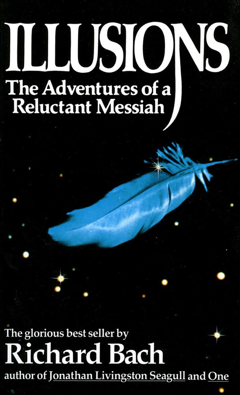 Illusions: the Adventures of a Reluctant Messiah