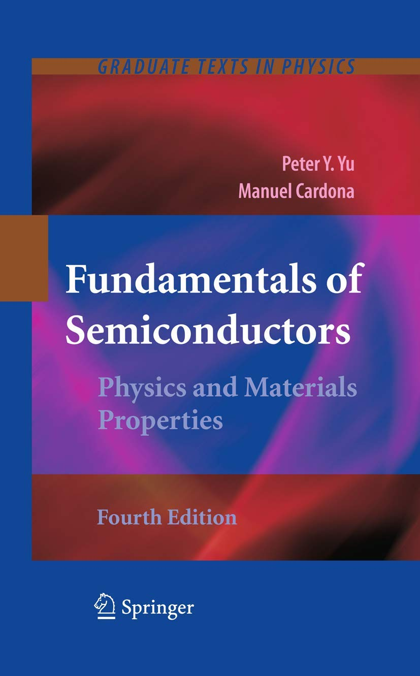 Fundamentals of Semiconductors: Physics and Materials Properties