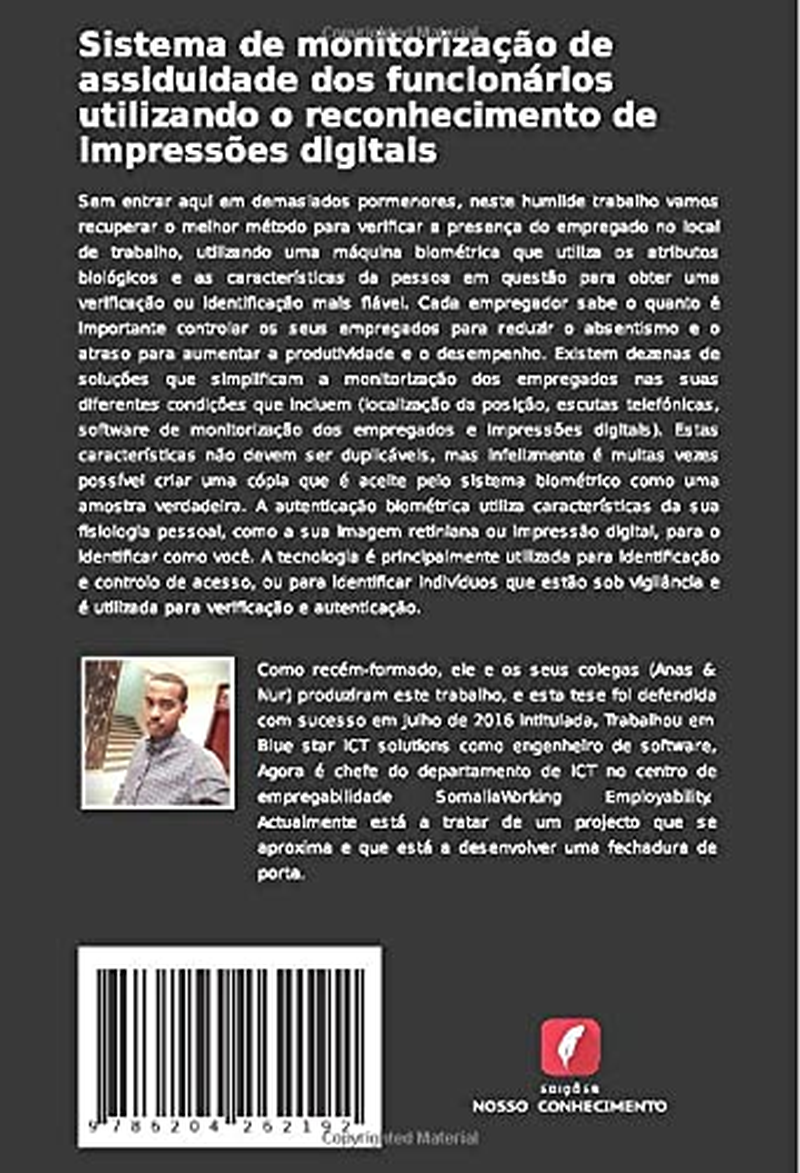 Sistema De Monitoriza&ccedil;&atilde;o De Assiduidade Dos Funcion&aacute;rios Utilizando O Reconhecimento De Impress&otilde;es Digitais