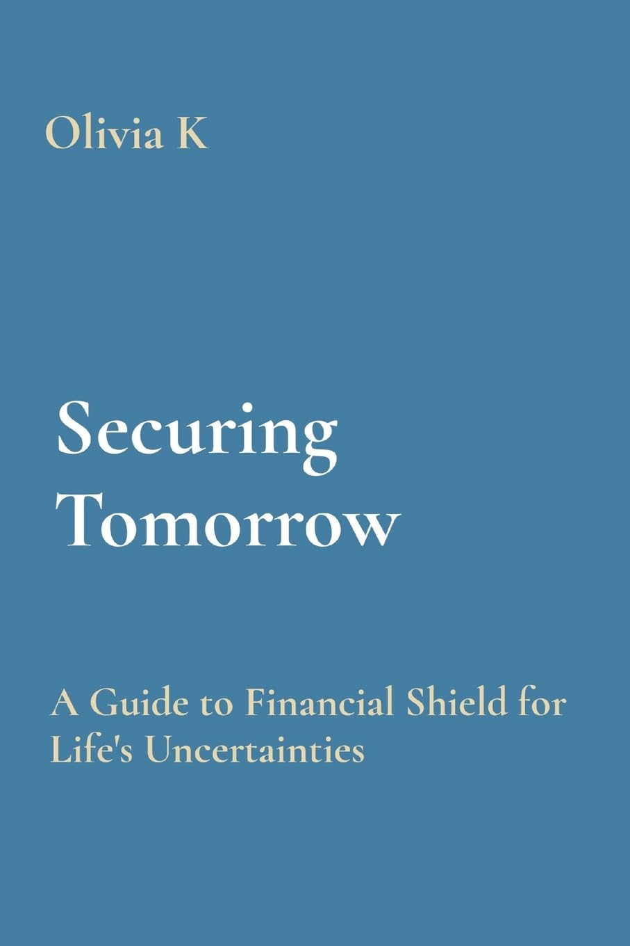 Securing Tomorrow: a Guide to Financial Shield for Life'S Uncertainties image number 1