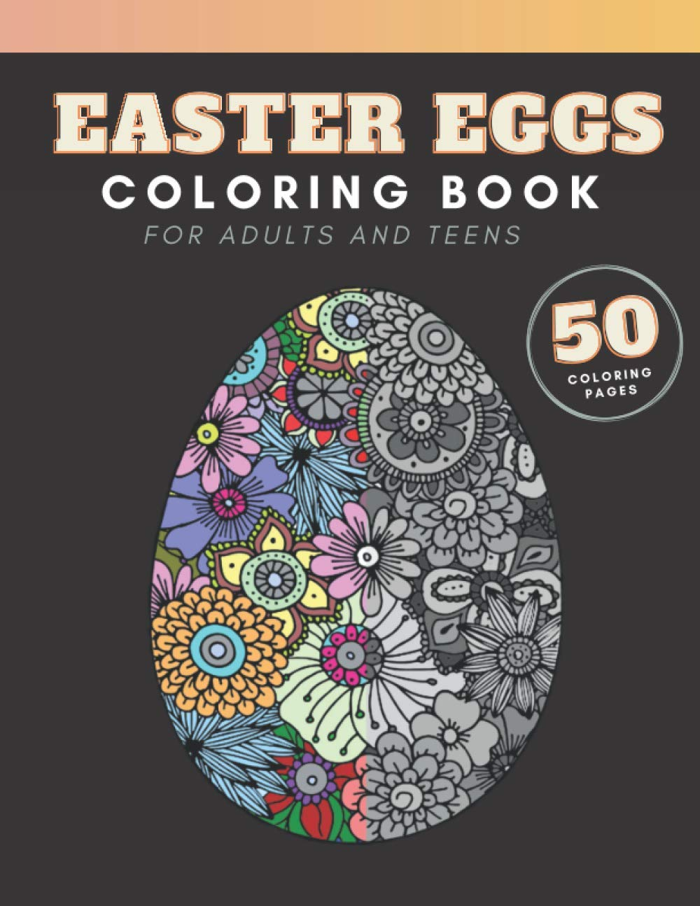 Easter Eggs Coloring Book: for Adults and Teenagers, 50 Colouring Pages with Complex Mandala Patterns to Color image number 1