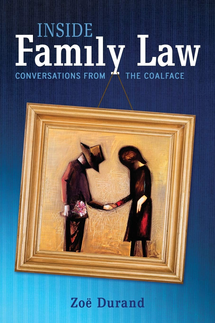 Inside Family Law: Conversations from the Coalface image number 1