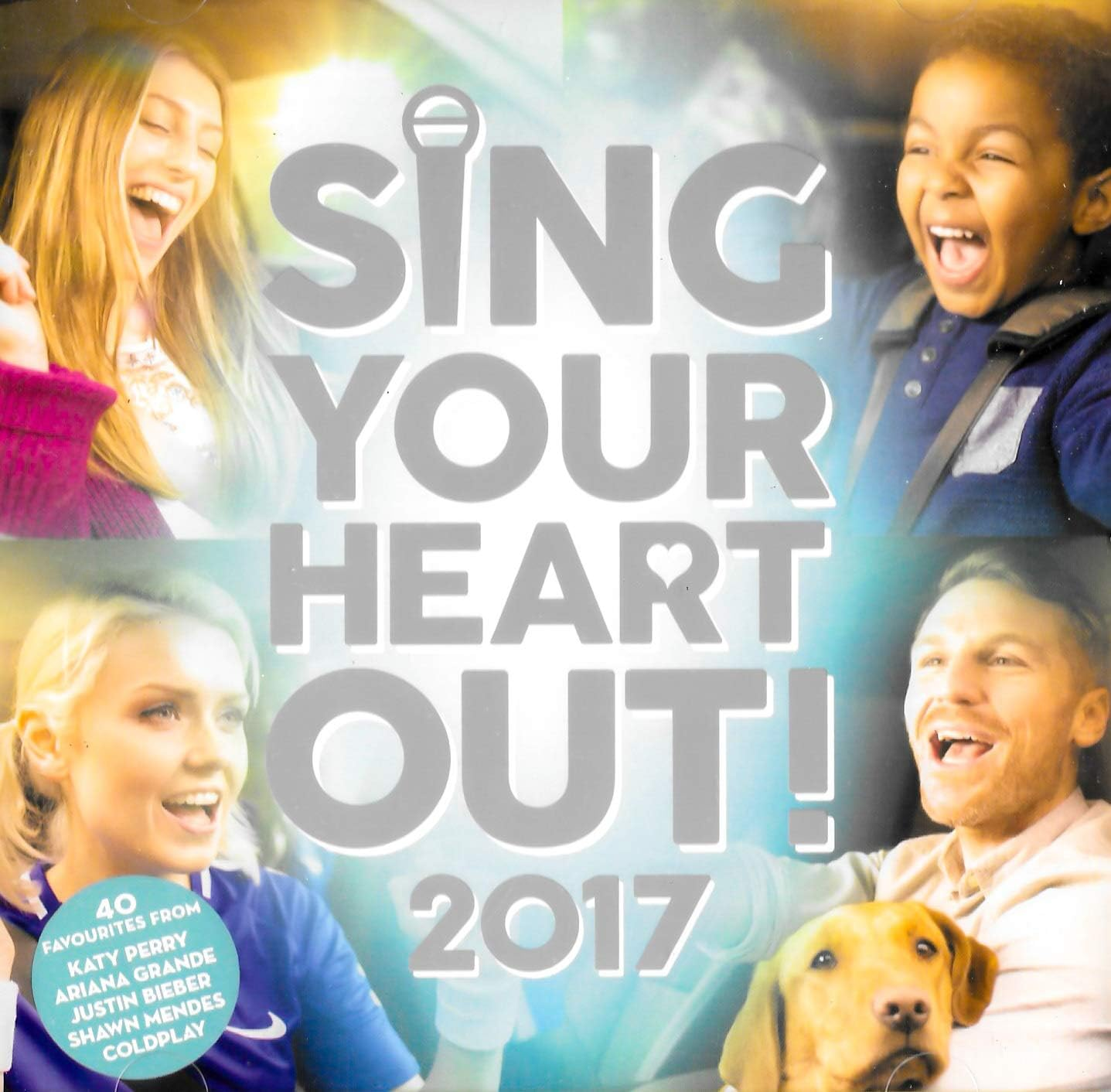 SING YOUR HEART OUT 2017 - VARIOUS ARTISTS
