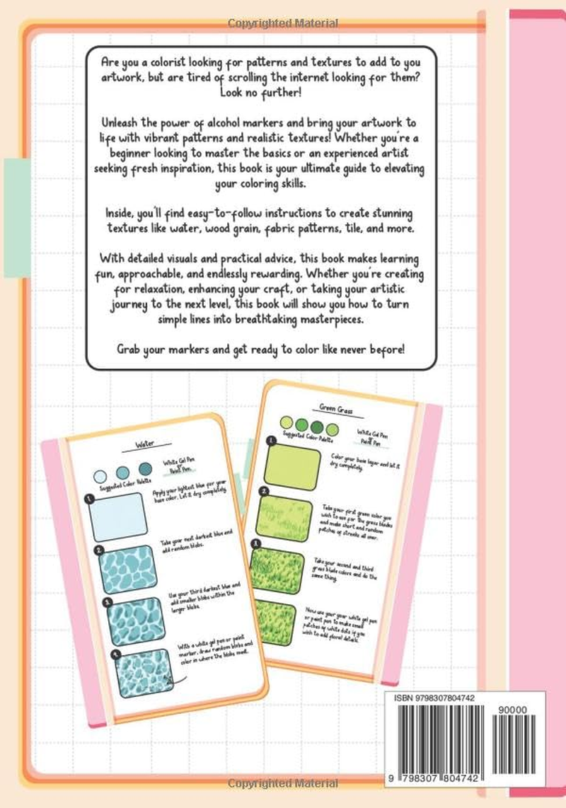 Color, Blend and Create with Alcohol Markers: Learn How to Make Your Art POP with Easy-To-Follow Patterns and Textures