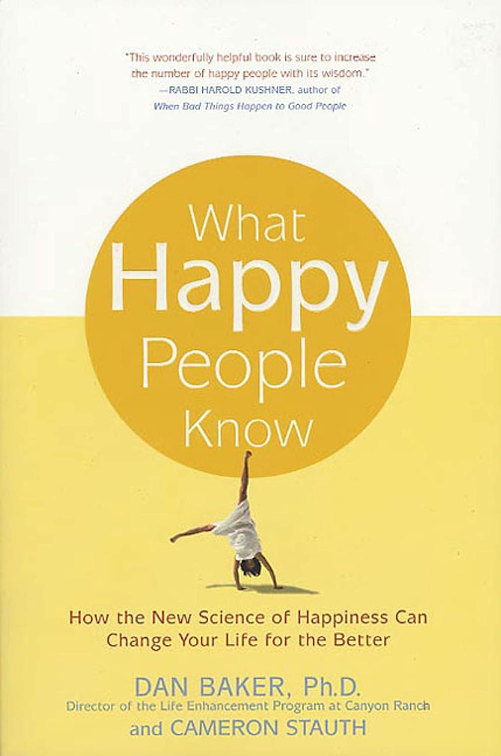 What Happy People Know: How the New Science of Happiness Can Change Your Life for the Better image number 2