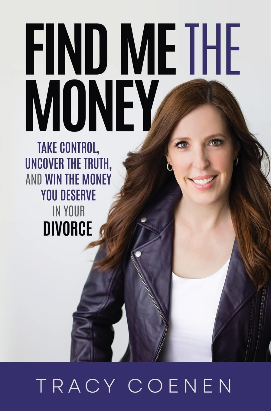 Find Me the Money: Take Control, Uncover the Truth, and Win the Money You Deserve in Your Divorce image number 2