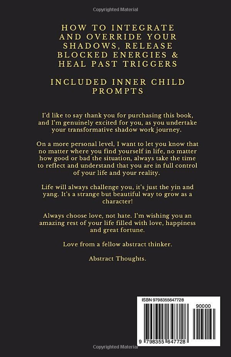 Shadow Work Journal & Workbook for Beginners: How to Integrate and Override Your Shadows, Release Blocked Energies & Heal past Triggers - Included Inner Child Prompts
