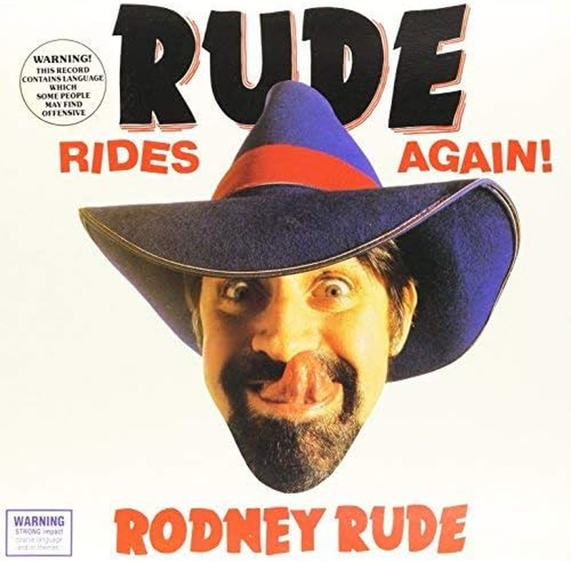 RUDE RIDES AGAIN - RODNEY