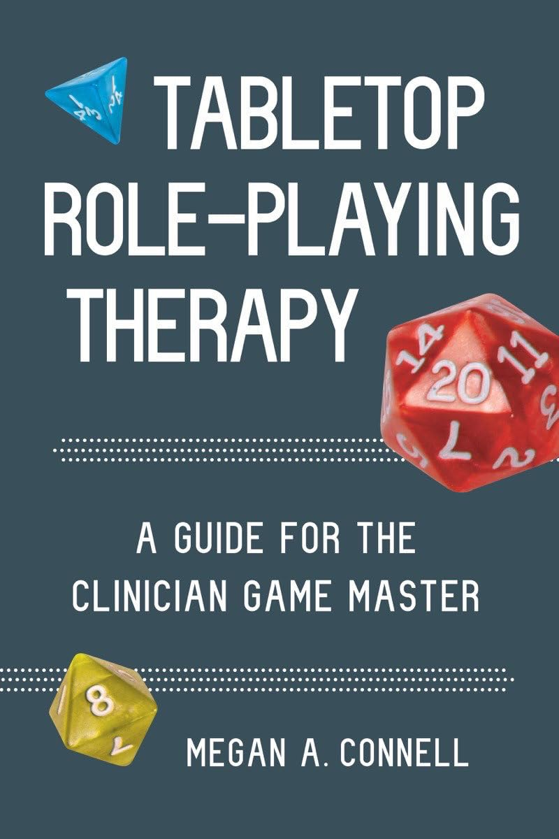 Tabletop Role-Playing Therapy: a Guide for the Clinician Game Master image number 1