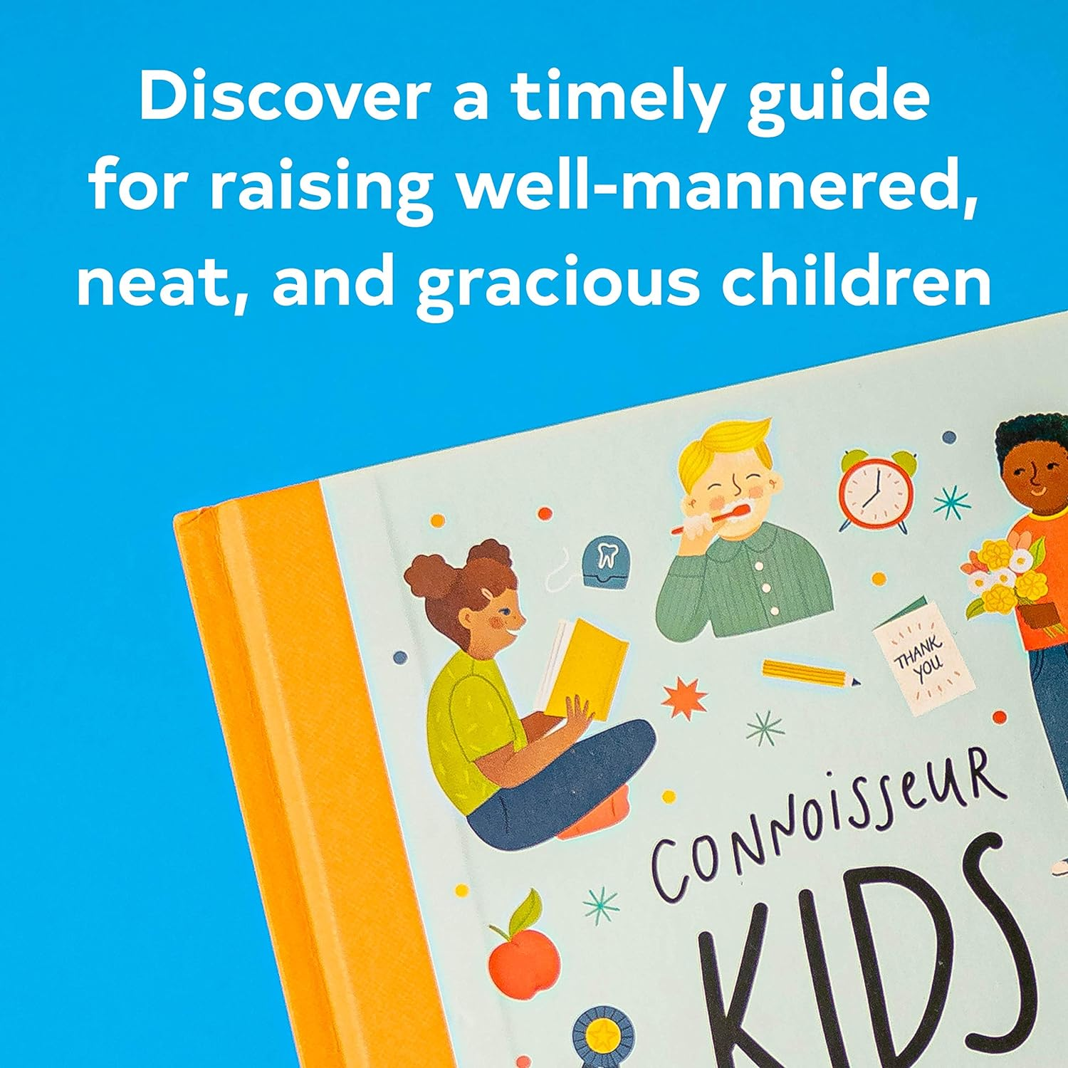 Connoisseur Kids: Etiquette, Manners, and Living Well for Parents and Their Little Ones image number 3