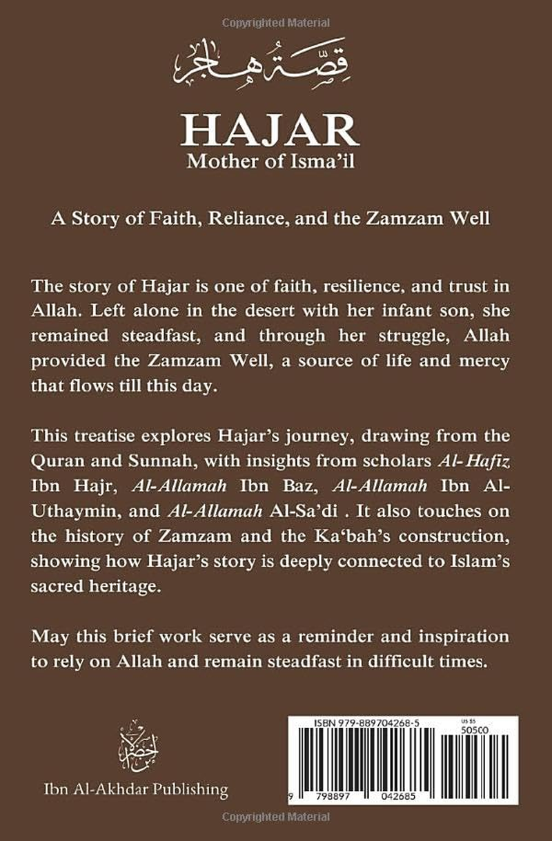 Hajar, Mother of Isma'Il: a Story of Faith, Reliance, and the Zamzam Well