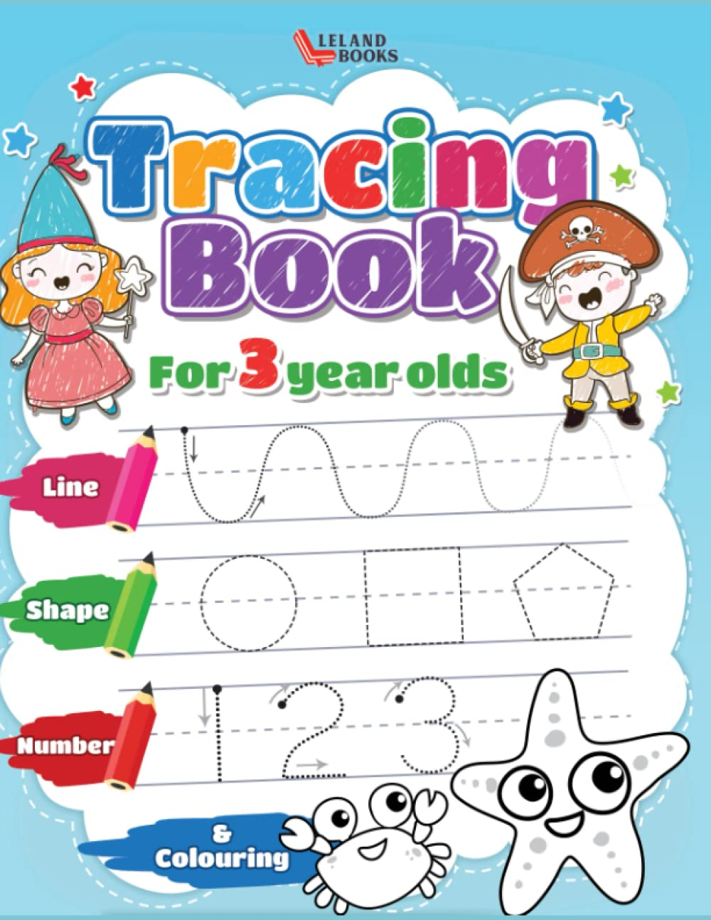 Tracing Book for 3 Year Olds: Numbers, Lines, Shapes and Colouring
