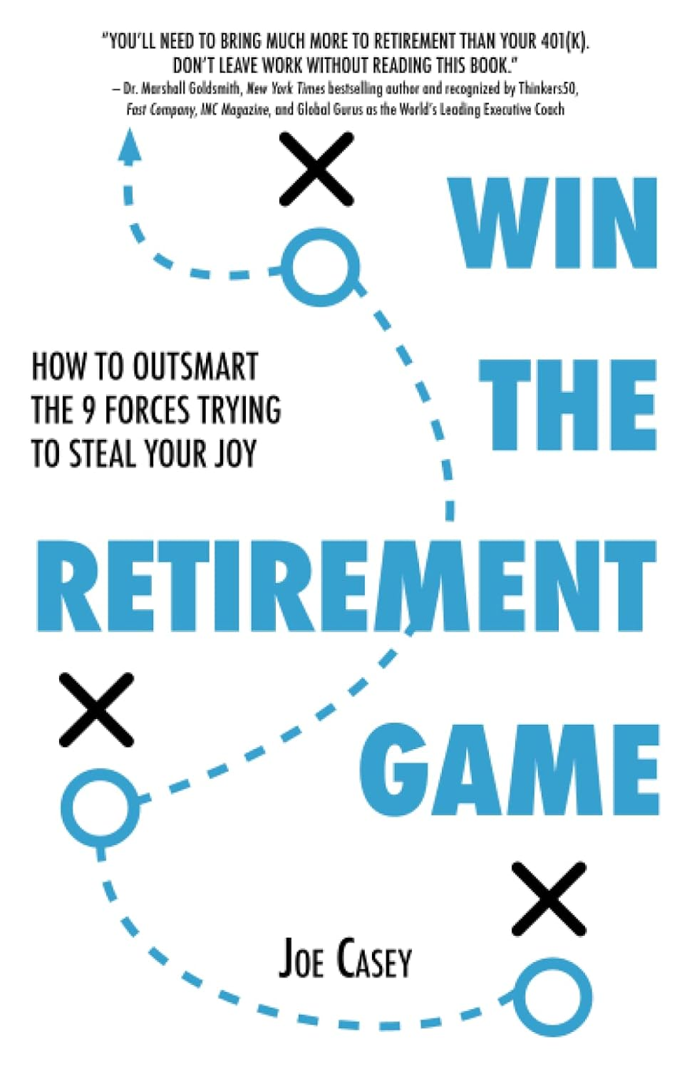 Win the Retirement Game: How to Outsmart the 9 Forces Trying to Steal Your Joy image number 2