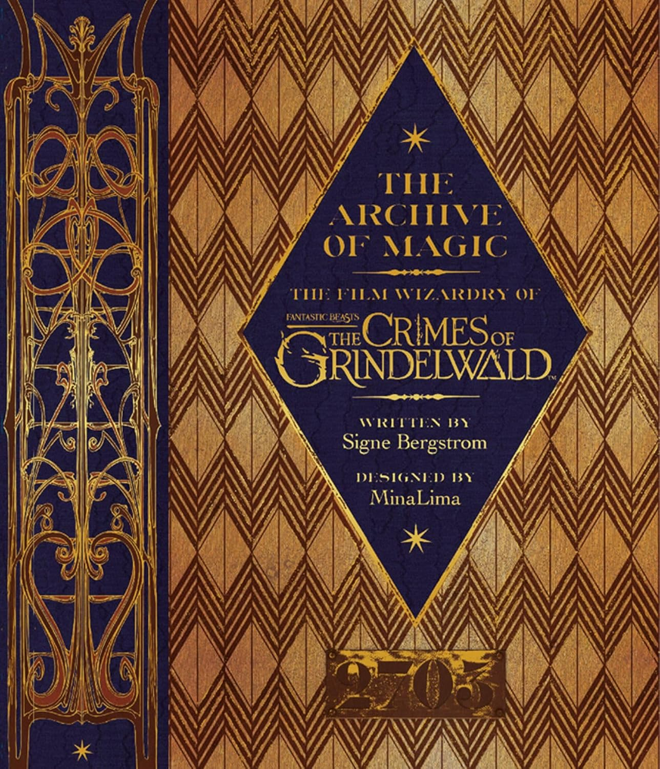 The Archive of Magic: the Film Wizardry of Fantastic Beasts: the Crimes of Grindelwald