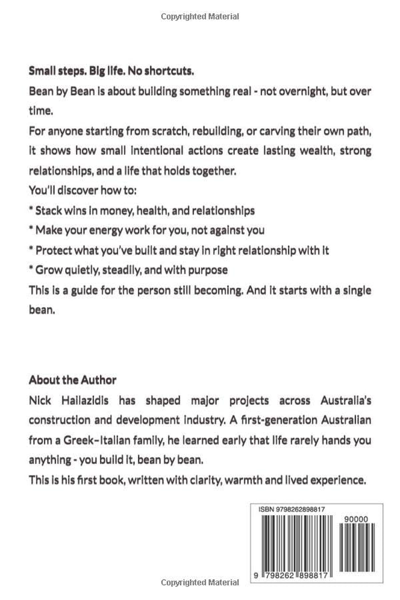 Bean by Bean: How Small, Intentional Choices Build Success in Life, Work, and Wealth Nick Hailazidis