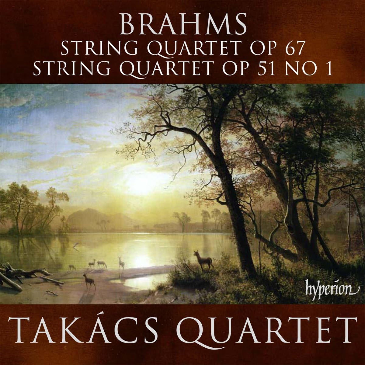 Brahms: String Quartets Op.67 Op.51 No.1