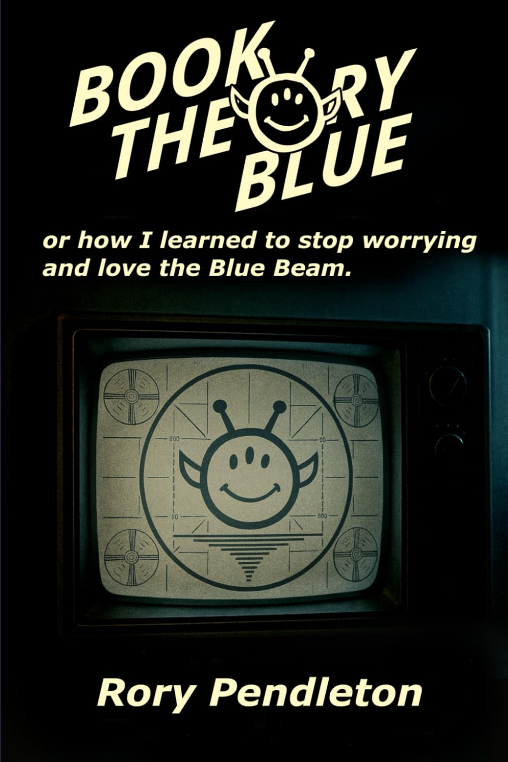 Book Theory Blue (Aussie Edition): or How I Learned to Stop Worrying and Love the Blue Beam.