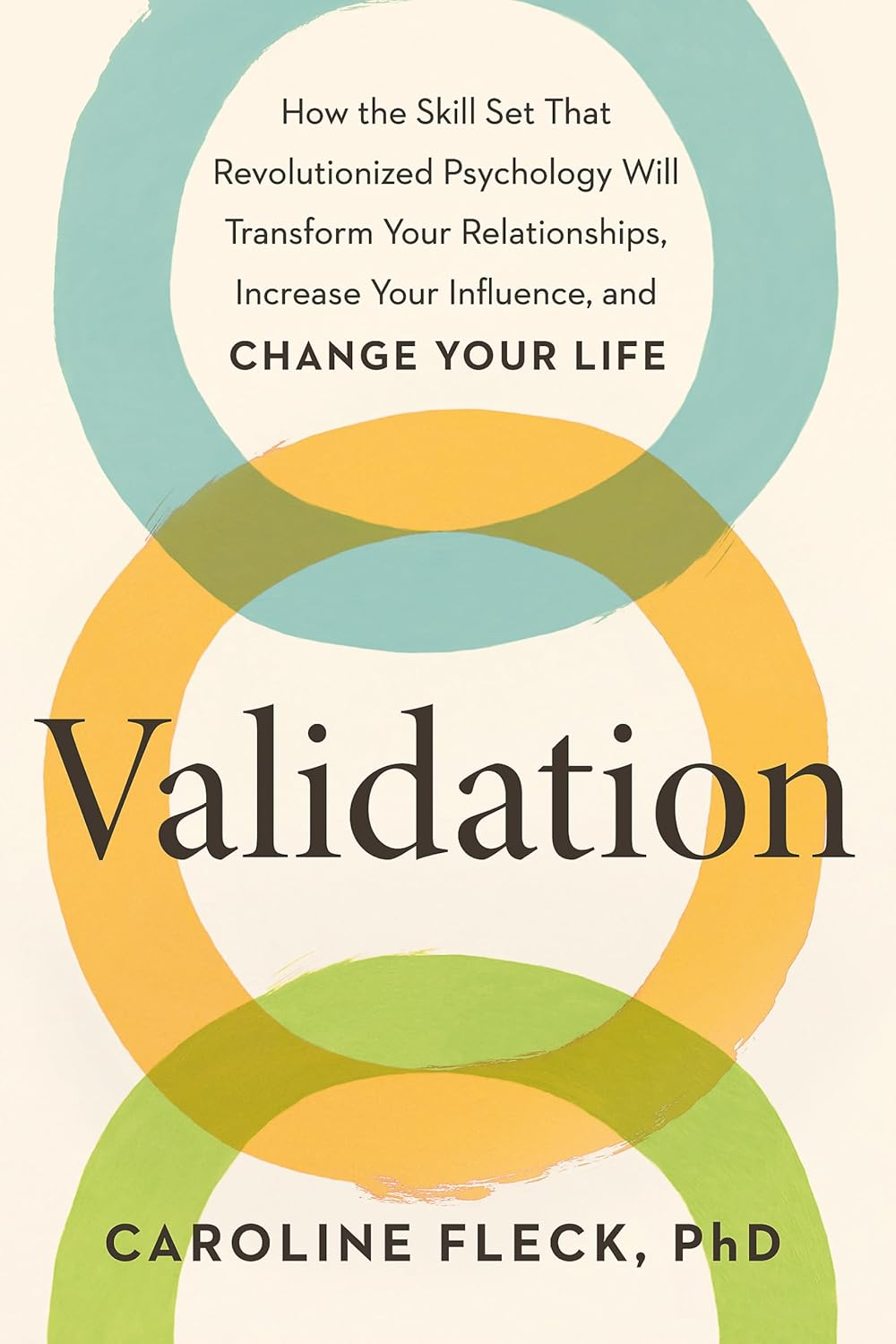 Validation: the New Psychology of Influence