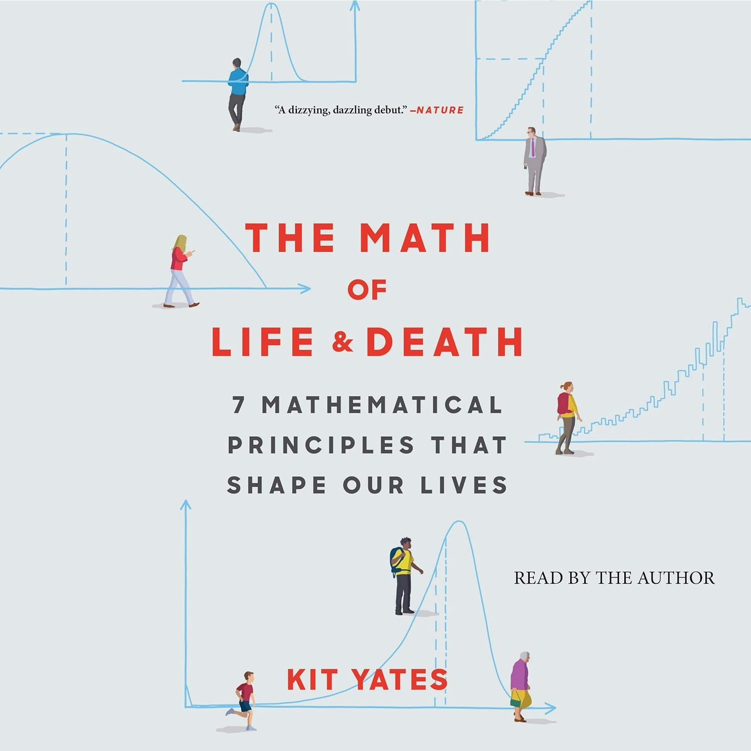 The Math of Life and Death: 7 Mathematical Principles That Shape Our Lives image number 1