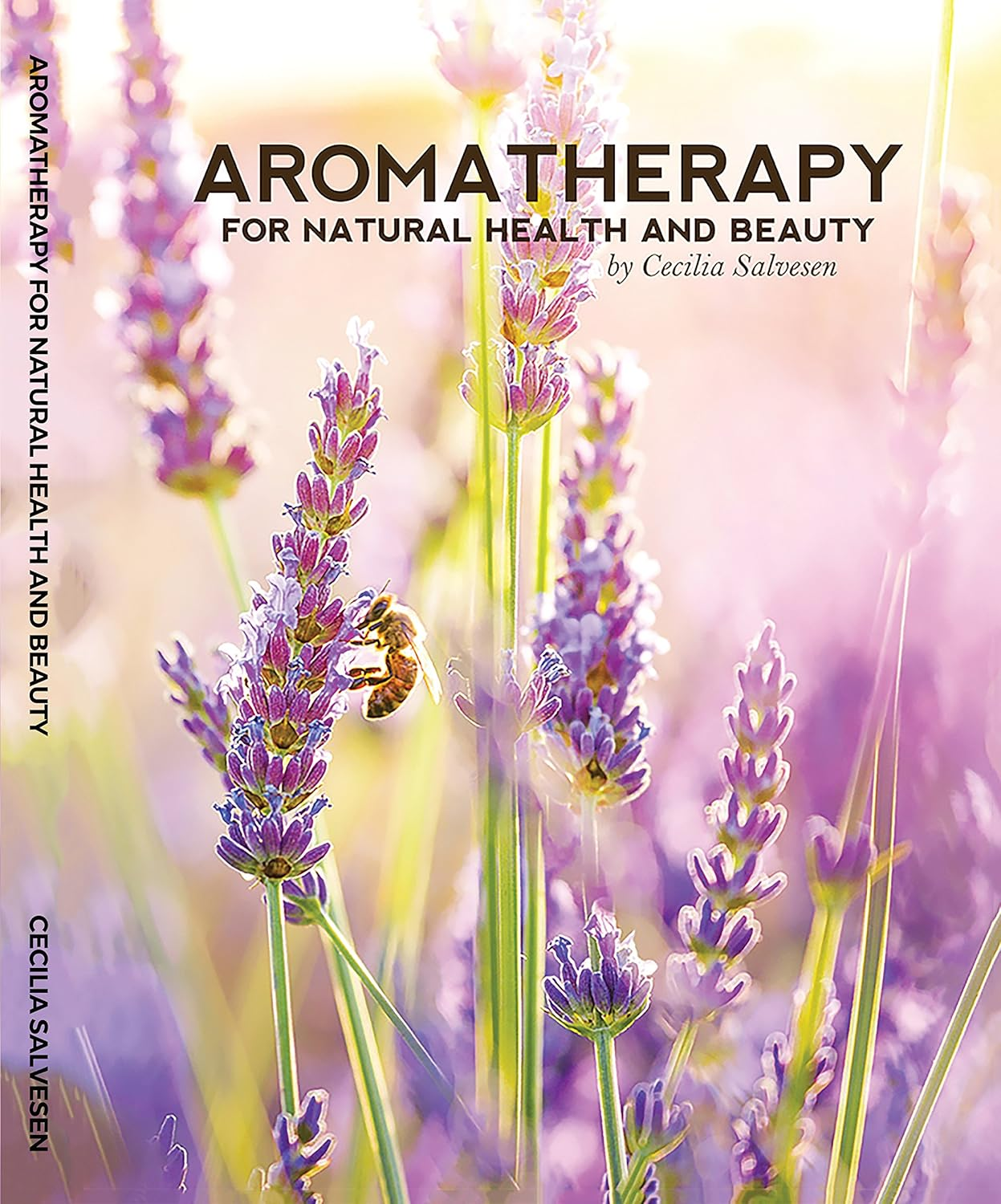 Aromatherapy for Natural Health and Beauty
