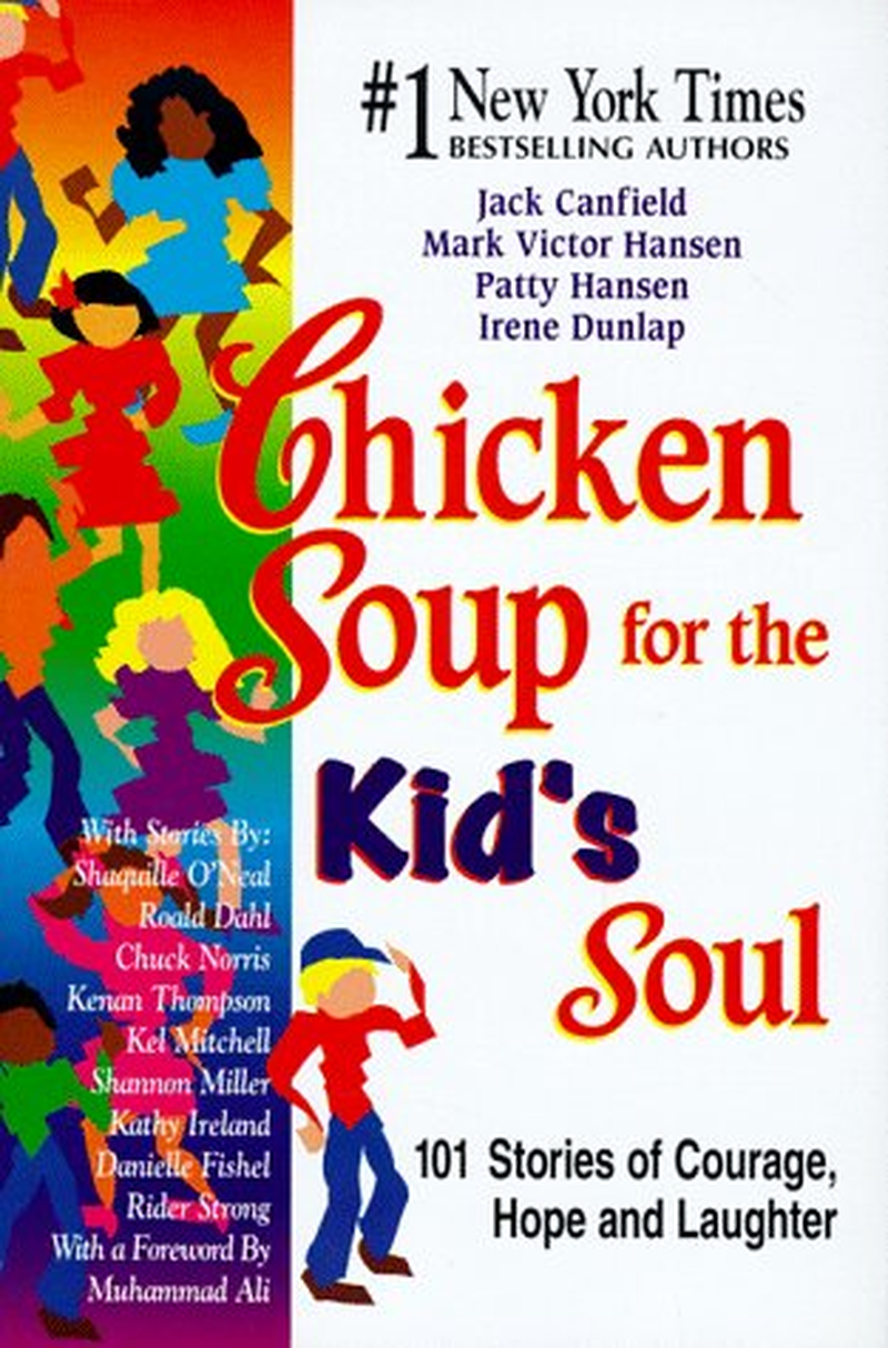 Chicken Soup for the Kid'S Soul: Stories of Courage, Hope and Laughter for Kids Ages 8-12 image number 1