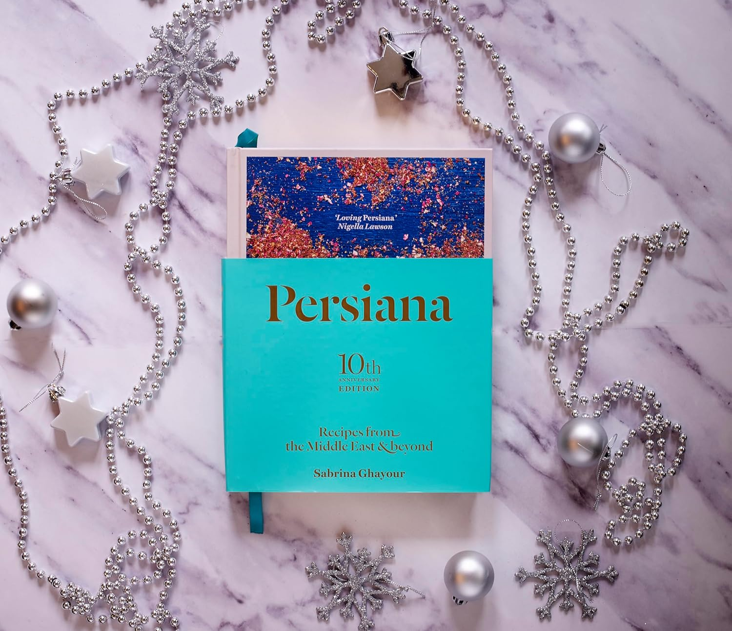 Persiana: Recipes from the Middle East & Beyond: the Special Gold-Embellished 10Th Anniversary Edition