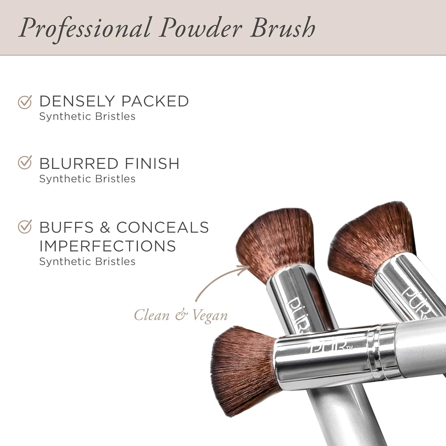 Pur Minerals PUR Cosmetics Chisel Brush - Flat Top Design - Easily Buffs for Soft Focus Finish - Helps Achieve Desired Coverage - Densely Packed Bristles with Synthetic Fibers - Cruelty Free - 1 Pc