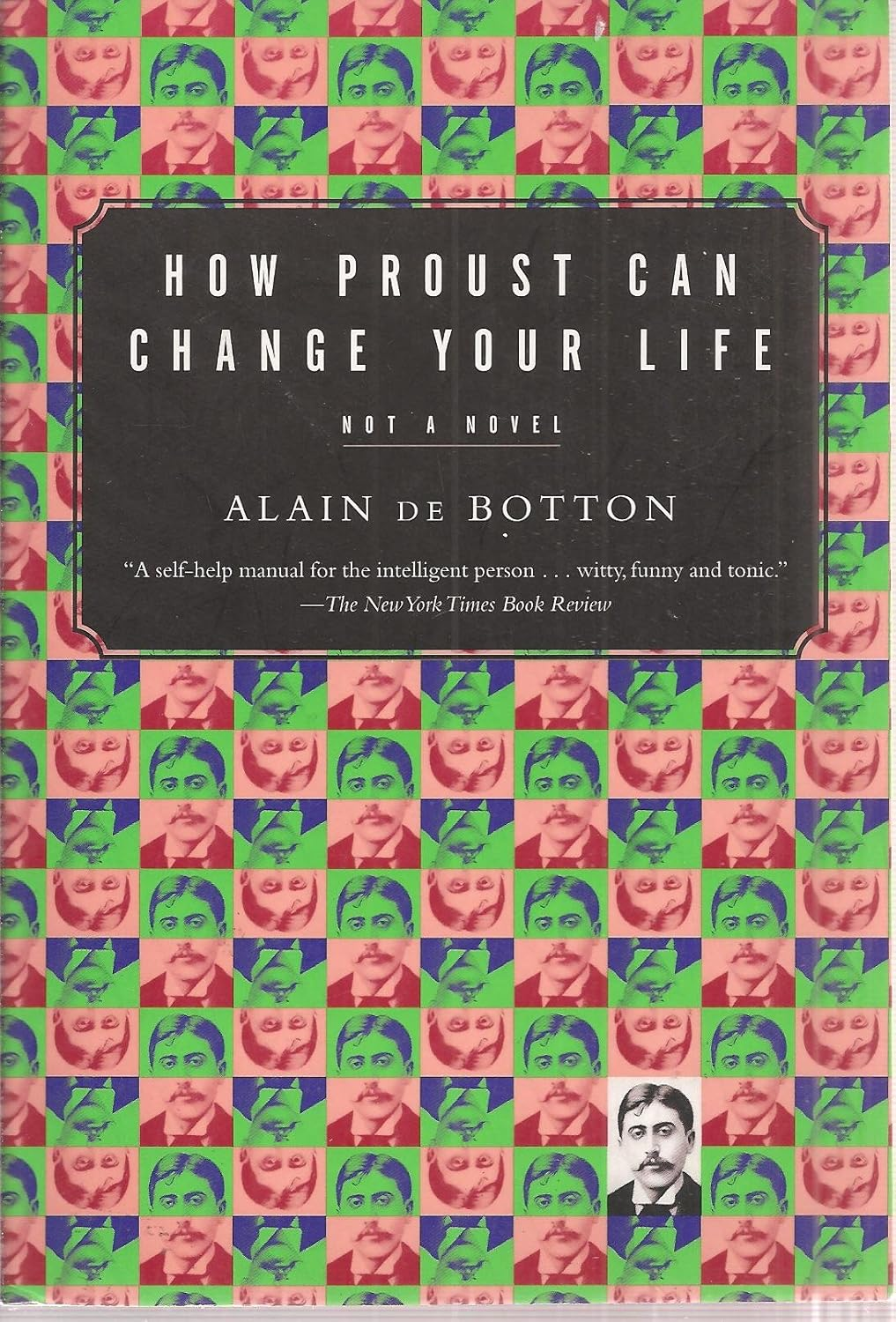 How Proust Can Change Your Life