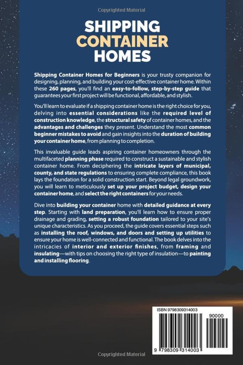 Shipping Container Homes for Beginners: a Comprehensive Beginner'S Guide to Designing, Planning, and Building Your Cost-Effective, Modern Container Home | BONUS: Beginner-Friendly Floor Plans image number 1