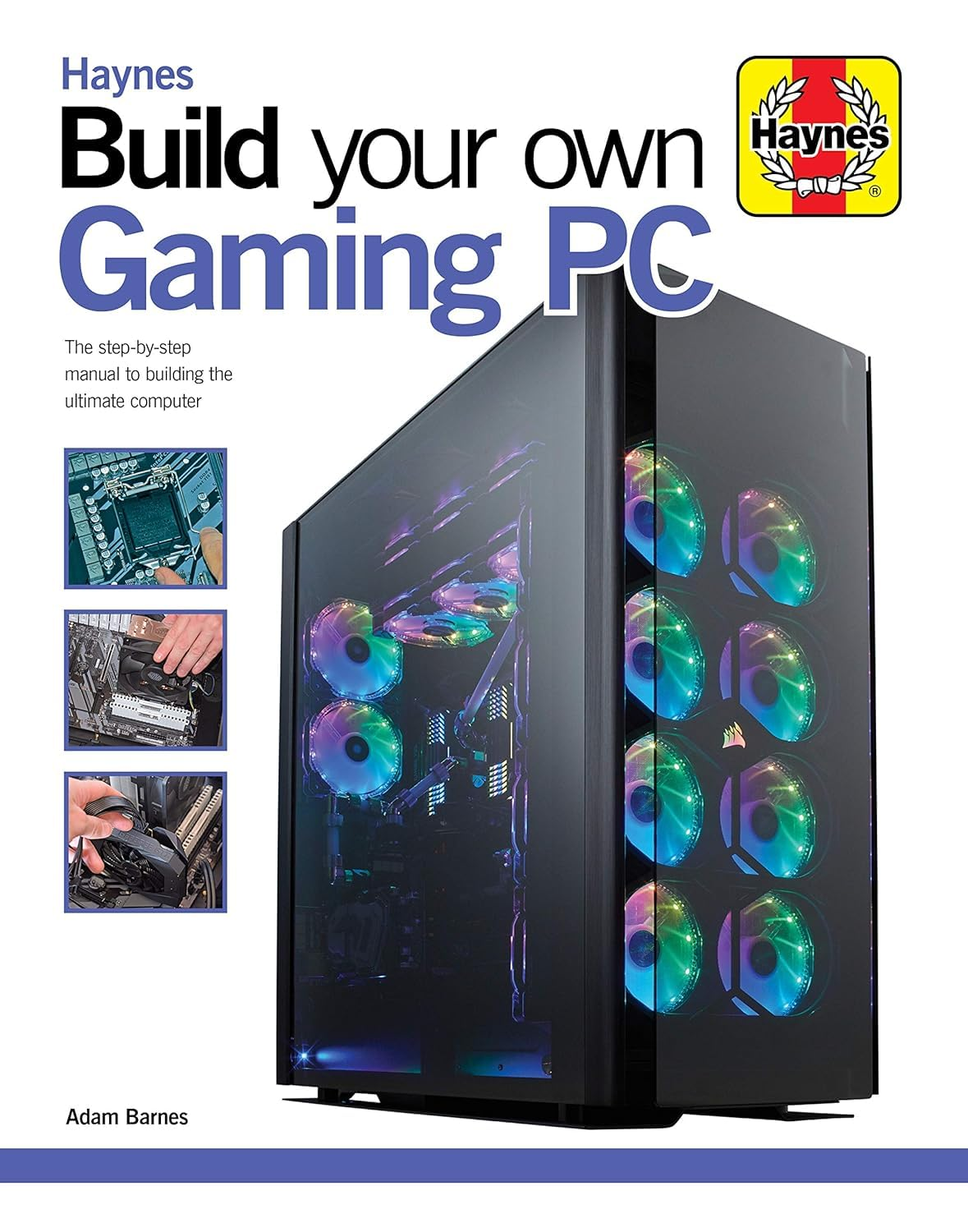Build Your Own Gaming PC: the Step-By-Step Manual to Building the Ultimate Computer image number 3