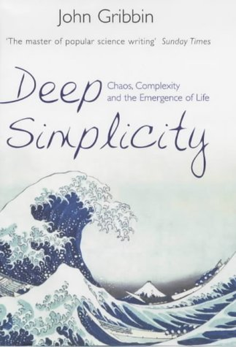 Deep Simplicity: Chaos, Complexity and the Emergence of Life image number 1