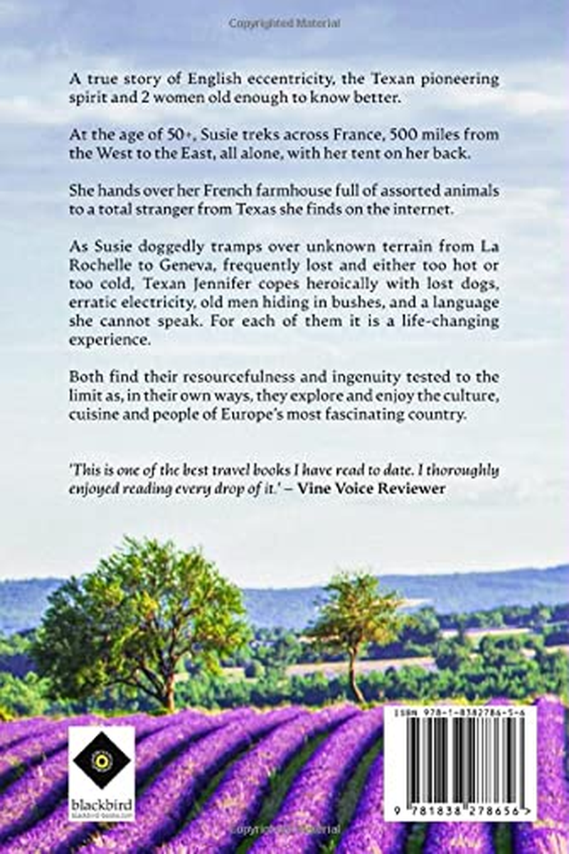 Best Foot Forward: a Million Steps or More: One Woman'S Solo Hike from La Rochelle to Lake Geneva