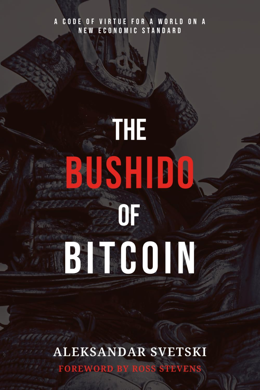 The Bushido of Bitcoin: a Code of Virtue for a World on a New Economic Standard: 1 image number 2