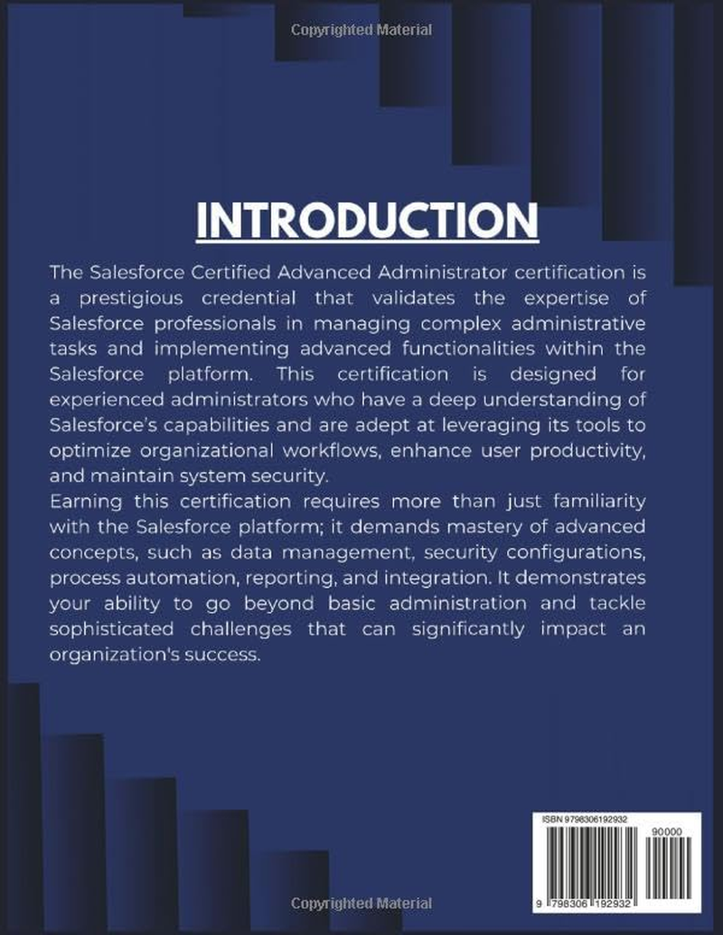 SALESFORCE CERTIFIED ADVANCED ADMINISTRATOR EXAM PREP 2025: Unlock 250+ Practice Questions, Detailed Answer Explanations, and Essential Tips