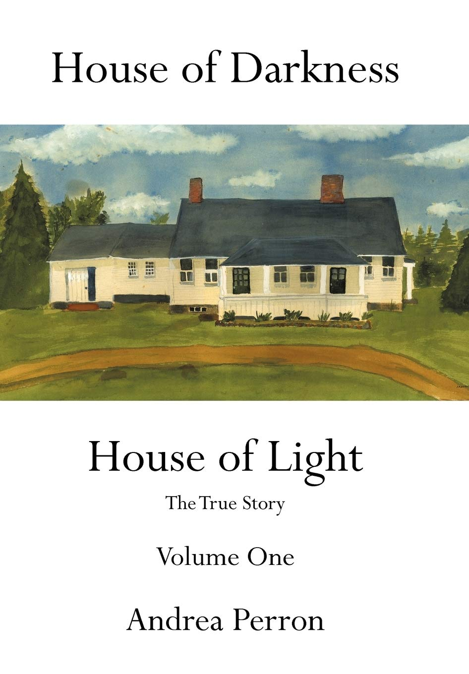 House of Darkness House of Light: the True Story Volume One image number 1