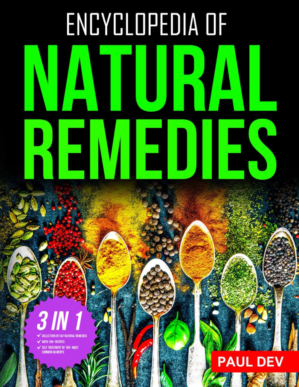 Encyclopedia of Natural Remedies: Self Healing Book of 500+ Natural Herbal Home Remedies to Treat 110 Ailments with 100+ DIY Recipes for Herbalist Herbalism Herbology image number 1