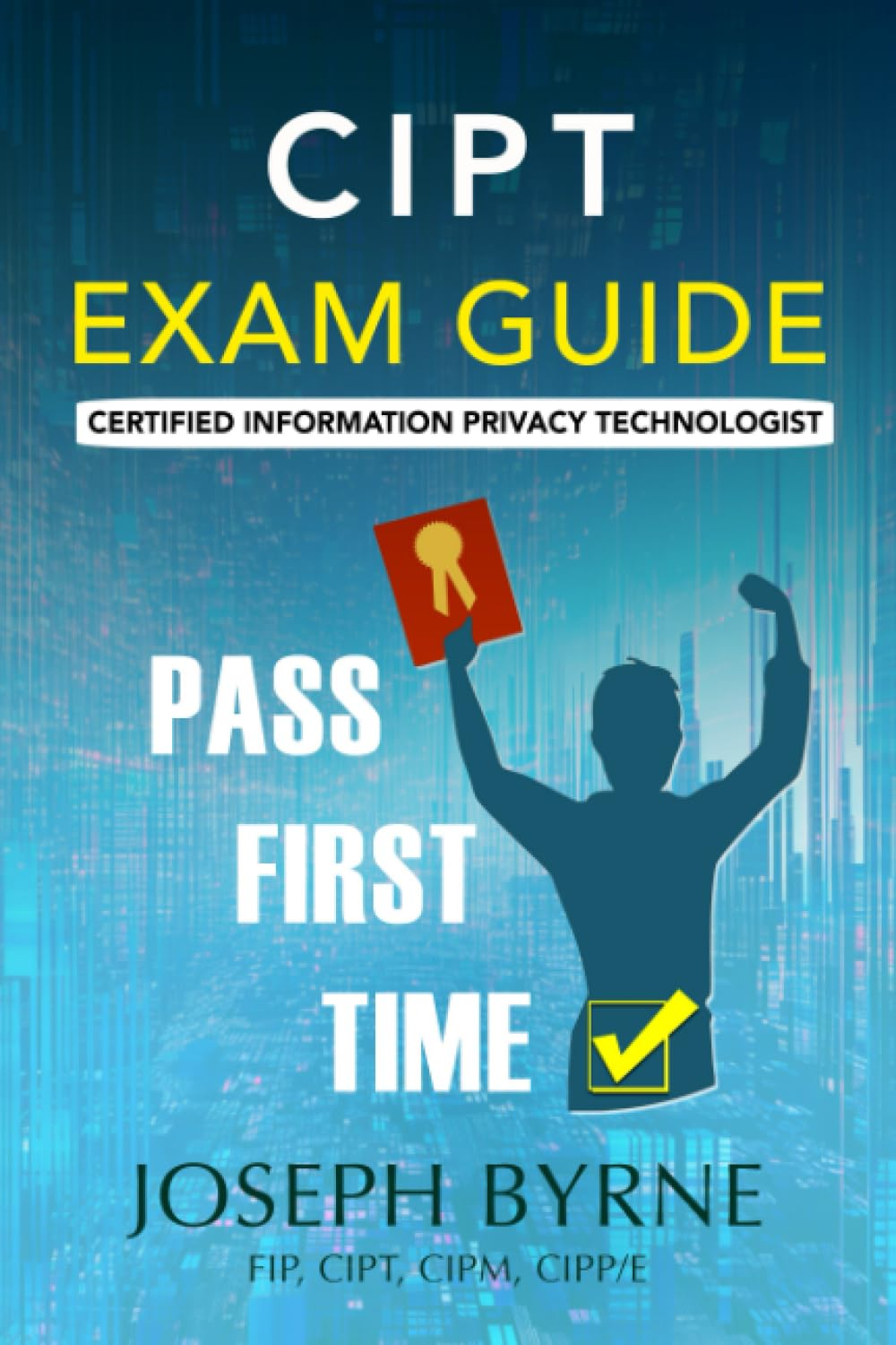 CIPT Exam Guide: Certified Information Privacy Technologist image number 1
