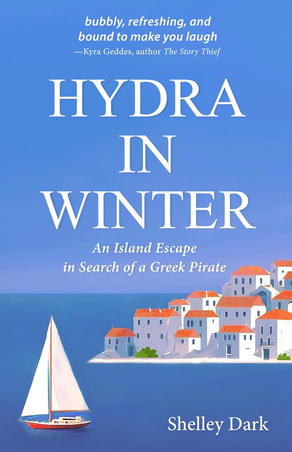 HYDRA in WINTER: an Island Escape in Search of a Greek Pirate image number 1