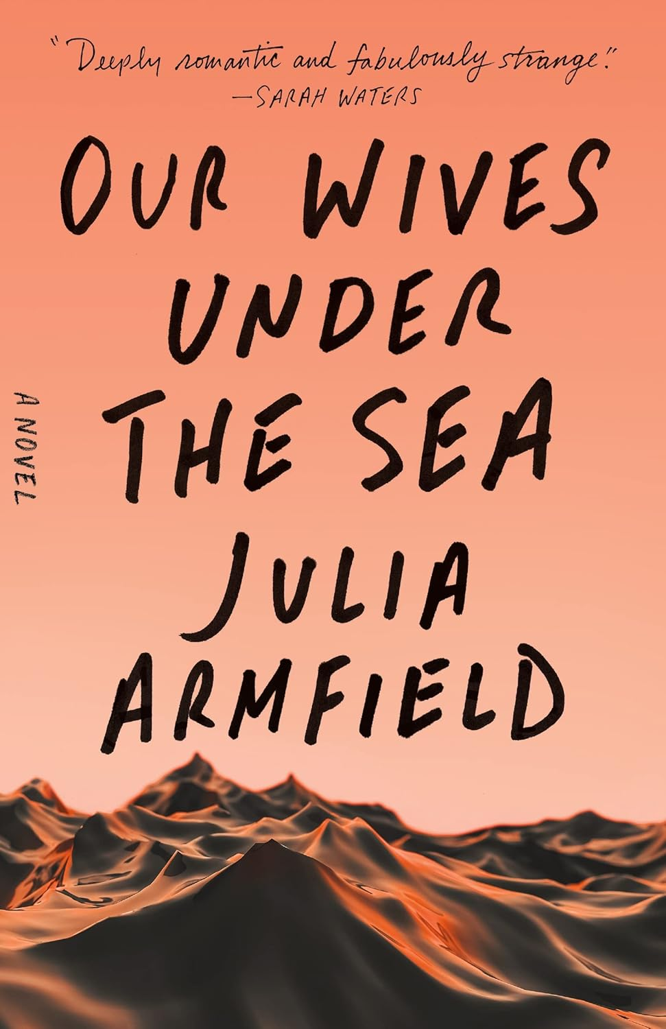 Our Wives under the Sea: Winner of the Polari Prize