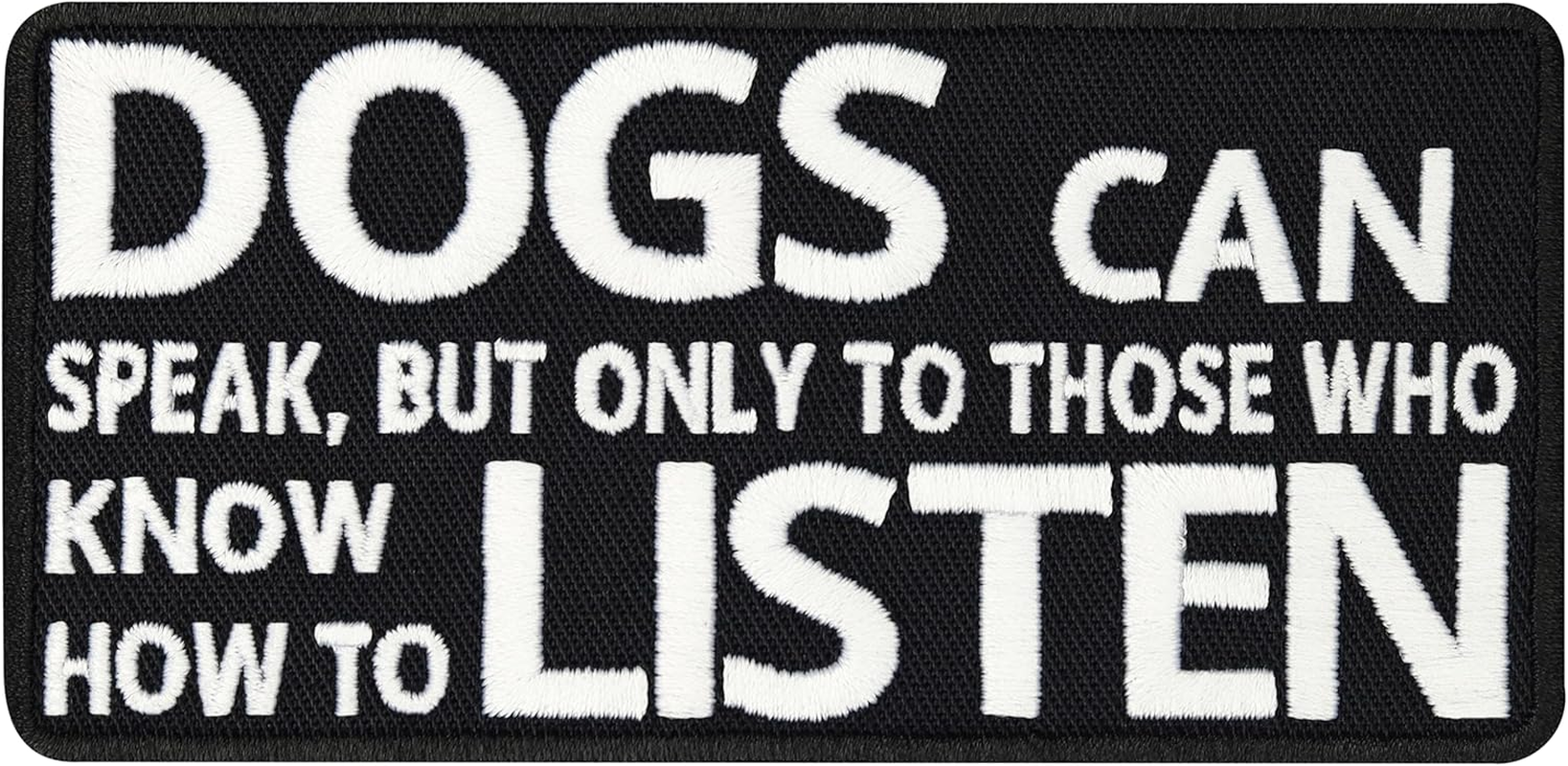 Dog Patches Velcro Patch Assistance Dogs Dogs Can Speak, but Only to Those Who Can List Dog Patch Dog Patch | Therapy Dog Velcro Patch Dog Accessory Patch | 100 X 50 Mm image number 1