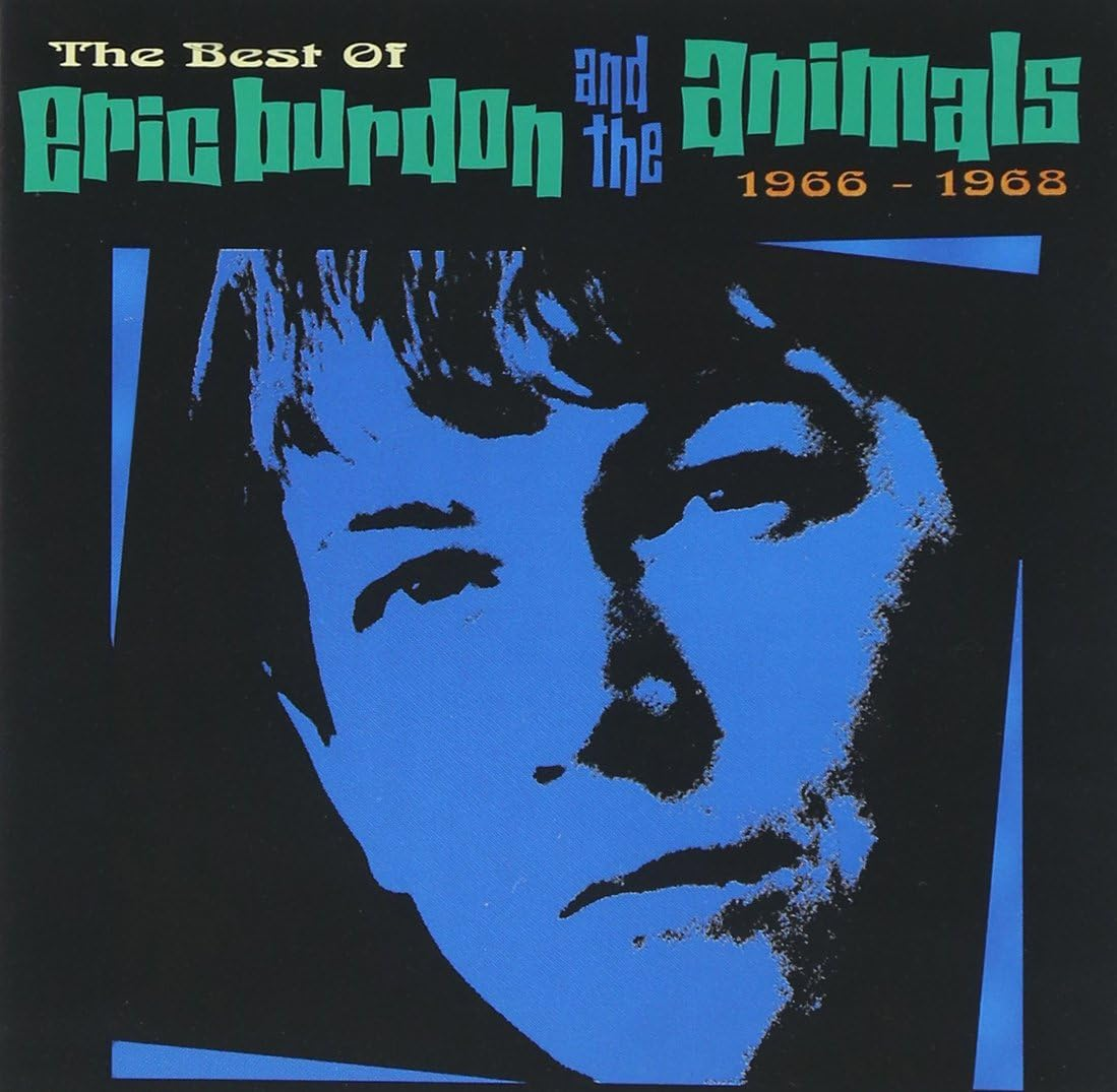 Best of Eric Burdon & Animals 1966 - 1968