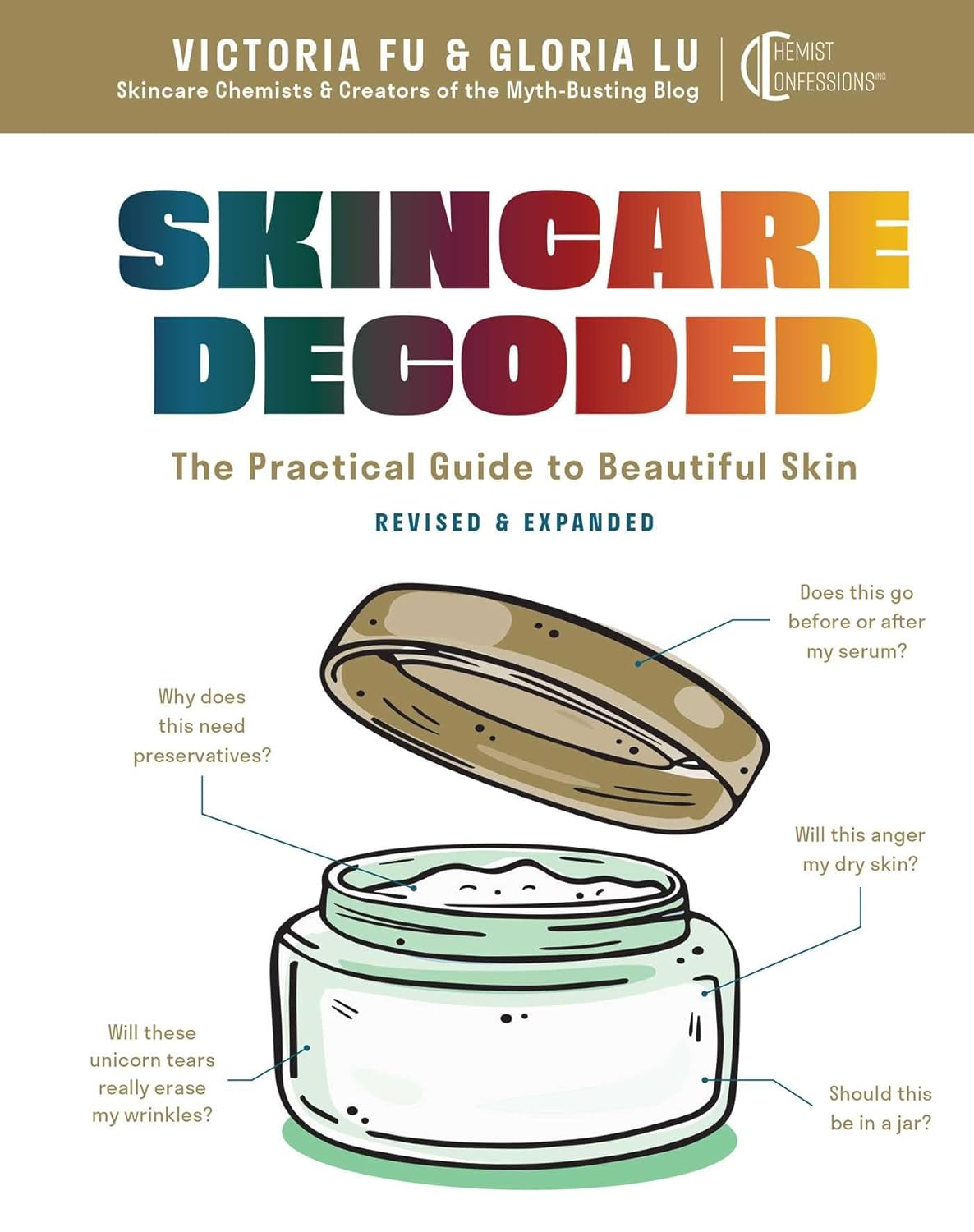 Skincare Decoded: Revised and Expanded: the Practical Guide to Beautiful Skin